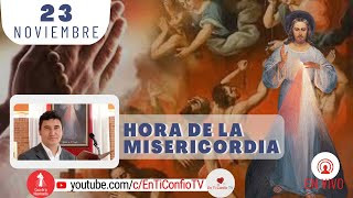 Hora de la Misericordia  / 23 de Noviembre del 2022