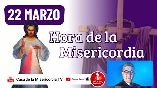 Hora de la misericordia / 22 de Marzo de 2026