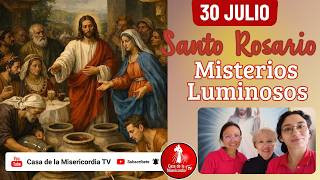 Santo Rosario Misterios Luminosos / 30 de Julio de 2026