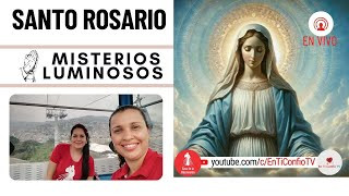 Santo Rosario Misterios  Luminosos / 30 de Mayo del 2024