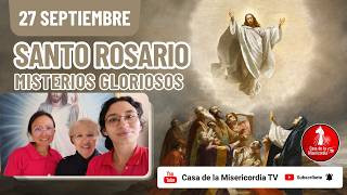 Santo Rosario Misterios Gloriosos por las Familias / 27 de Septiembre de 2026