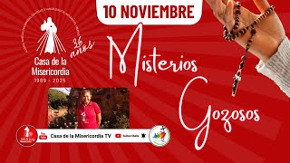 Santo Rosario Misterios Gozosos  / 10 de Noviembre del 2025
