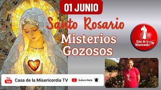 Santo Rosario Misterios Gozosos / 1 de Junio de 2026