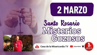  Santo Rosario Misterios Gozosos / 2 de Marzo de 2026