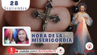 Hora de la Misericordia  / 28 Septiembre del 2022
