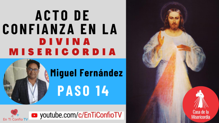 Acto de Confianza en la Divina Misericordia Paso 14 : Propagación de la Divina Misericordia