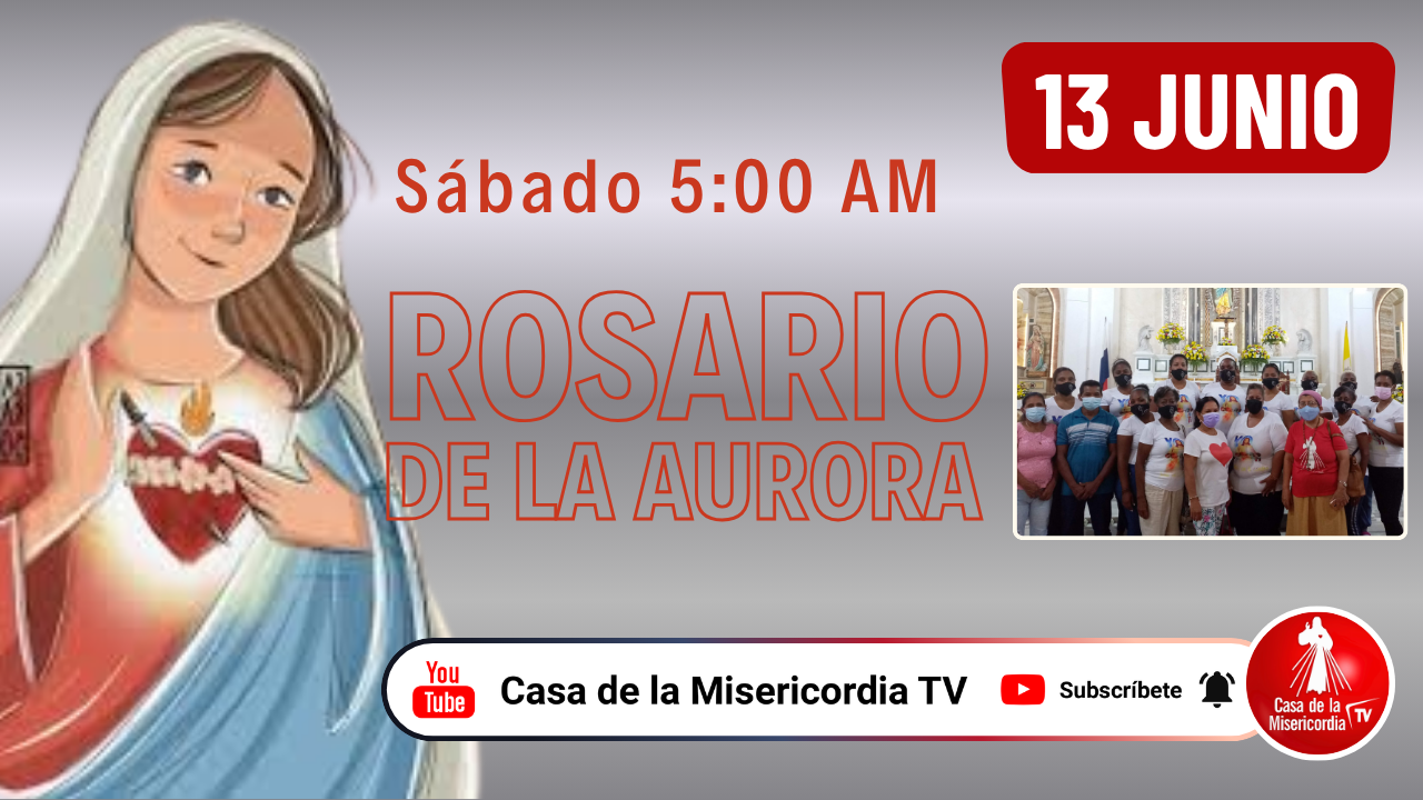 Santo Rosario de la Aurora / 13 de Junio del 2026