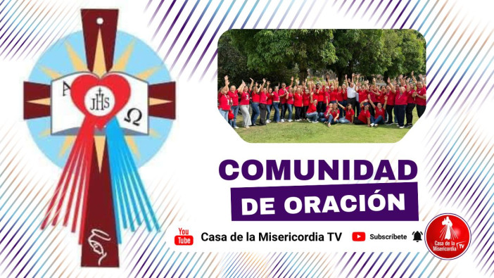 Comunidad de Oración Casa de la Misericordia Tv / 31 de Marzo del 2026