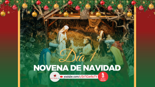 Novena de Navidad Día 1 / 16 de Diciembre del 2023