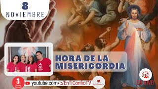 Hora de la Misericordia  / 8 de Noviembre del 2022
