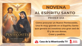 Primer día.  (Viernes)  Cómo procurar un Nuevo Pentecostés.   