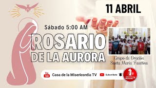 Santo Rosario de la Aurora  / 11 de Abril del 2026