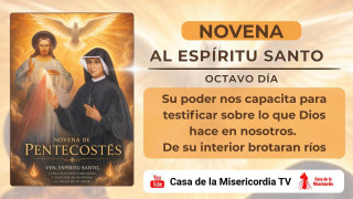 Octavo día.  (Viernes)  Su poder nos capacita para testificar sobre lo que Dios hace en nosotros.  De su interior brotaran ríos.