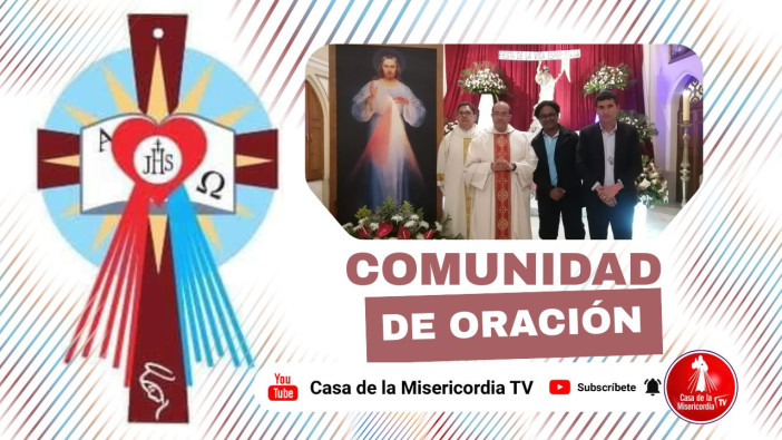 Comunidad de Oración Casa de la Misericordia Tv / 14 de Abril del 2026