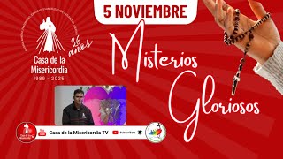 Santo Rosario Misterios Gloriosos  / 5 de Noviembre del 2025