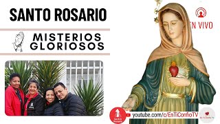 Santo Rosario Misterios Gloriosos / 19 de Junio del 2024