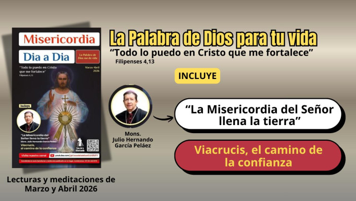 Misericordia día a día, edición Marzo  / Abril  del 2025