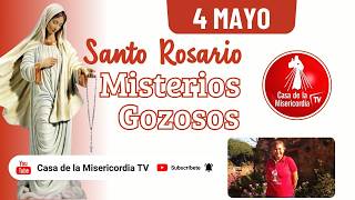 Santo Rosario Misterios Gozosos / 4 de Mayo de 2026