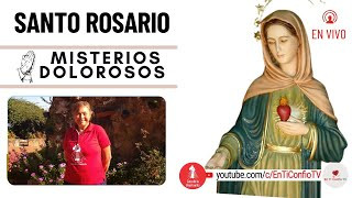 Santo Rosario Misterios  Dolorosos / 28 de Junio del 2024