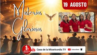 Santo Rosario Misterios Gloriosos / 19 de Agosto de 2026