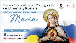 Eucaristía acto de consagración y encomienda de Rusia y Ucrania al Inmaculado Corazón de María