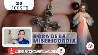 Hora de la Misericordia / 20 de Agosto del 2024