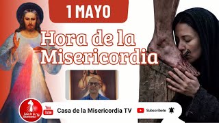Hora de la misericordia / 1 de Mayo de 2026