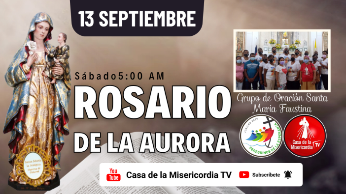 Santo Rosario de la Aurora  / 13 de Septiembre del 2025