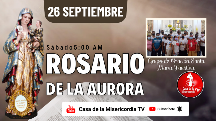 Santo Rosario de la Aurora / 26 de Septiembre del 2026