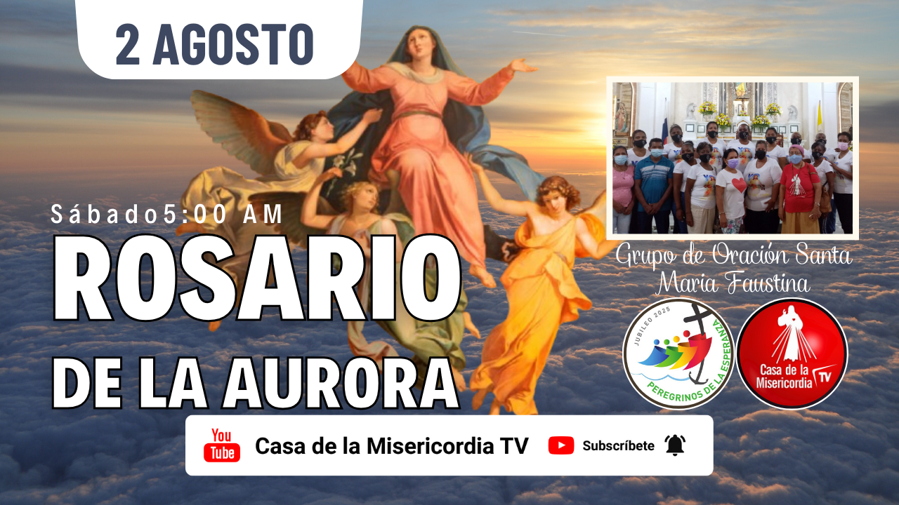 Santo Rosrio de la Aurora  / 2 de Agosto del 2025