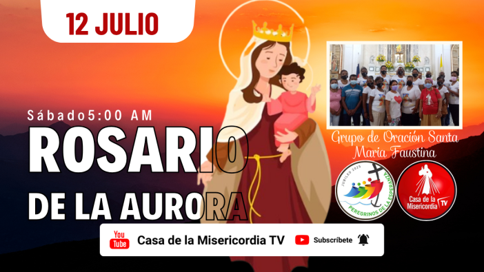 Santo Rosario de la Aurora  / 12 de Julio del 2025