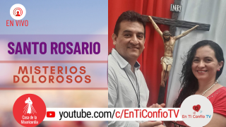 Santo Rosario Misterios Dolorosos / 5 de Marzo del 2021
