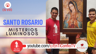 Santo Rosario Misterios Luminosos / 29 de Abril del 2021