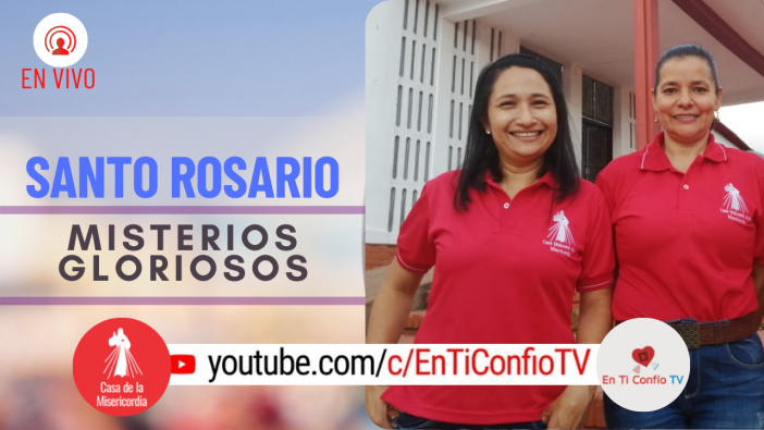 Santo Rosario Misterios Gloriosos / 23 de Junio del 2021