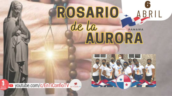 Santo Rosario de la Aurora  / 6 de Abril del 2024