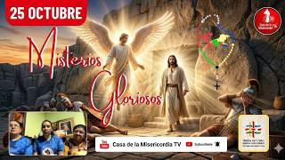 Santo Rosario Misterios Gloriosos por las Familias / 25 de Octubre de 2026