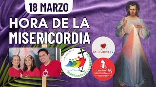 Hora de la Misericordia  / 18 de Marzo del 2025