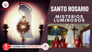 Santo Rosario Misterios Gloriosos  / 19 de Mayo del 2022