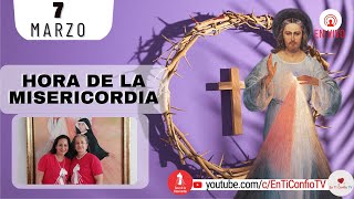 Hora de la Misericordia  / 7 de Marzo del 2023