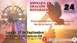 Jornada 24 Horas de Oración y Reparación / 30 Septiembre 2021