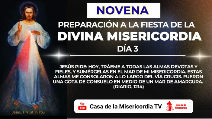 Novena de preparación  a la Fiesta de la Misericordia - Tercer día. (Domingo de Pascua. Diario, 1214-1215)