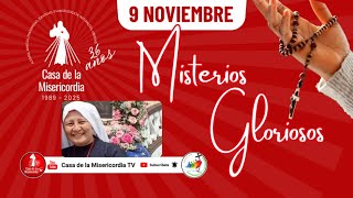 Santo Rosario Misterios Gloriosos / 9 de Noviembre del 2025