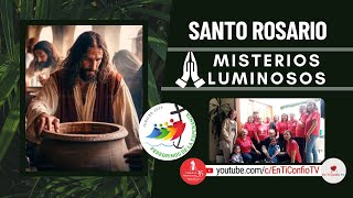 Santo Rosario Misterios  Luminosos / 27 de Febrero del 2025