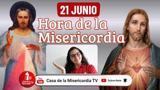 Hora de la misericordia /21 de Junio de 2026