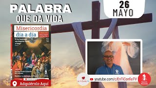 Camino Diario de Oración Personal / 26 de Mayo del 2023