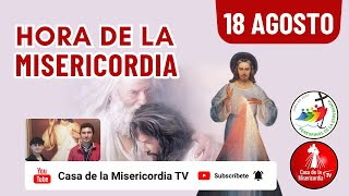 Hora de la Misericordia  / 18 de Agosto del 2025