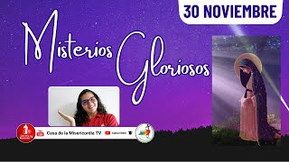 Santo Rosario Misterios Gloriosos / 30 de Noviembre del 2025