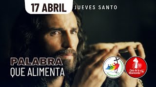 Camino Diario de Oración Personal Jueves Santo / 17 de Abril del 2025