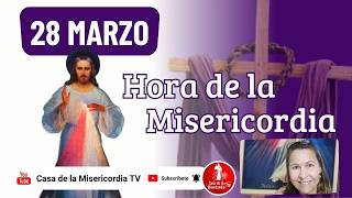 Hora de la misericordia / 28 de Marzo de 2026