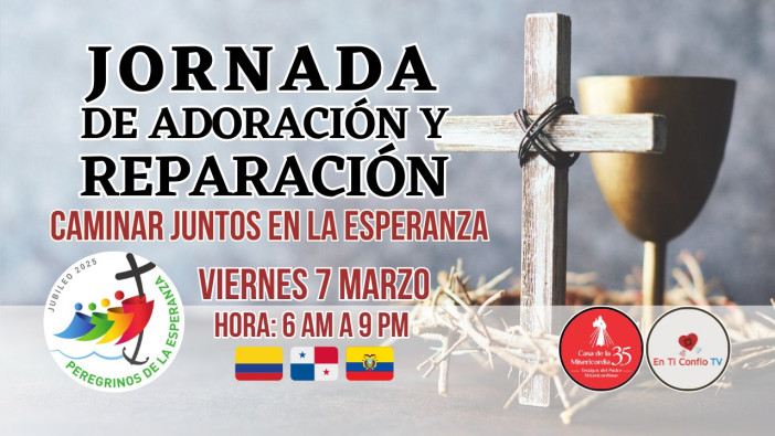 Jornada de Adoración y Reparación / 7 de Marzo 2025